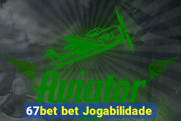 67bet bet Jogabilidade